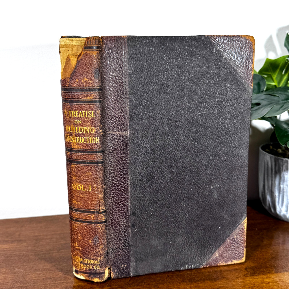 Antique 1900 A Treatise on Building Construction Vol. I 1/4 Leather Book Math